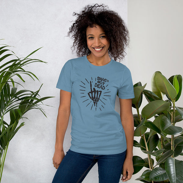 Shag's NOT Dead / Unisex t-shirt